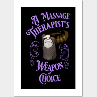 A Massage Therapist's Weapon of Choice Meme Posters and Art